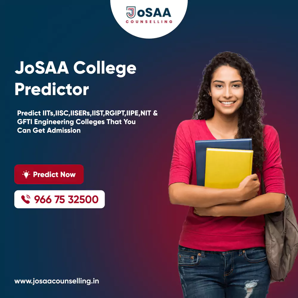 Josaa College Predictor 2024 JoSAA Counselling