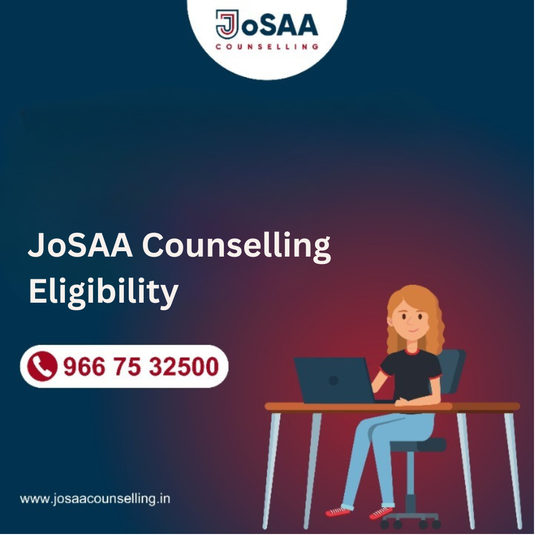 JoSAA Counselling Eligibility