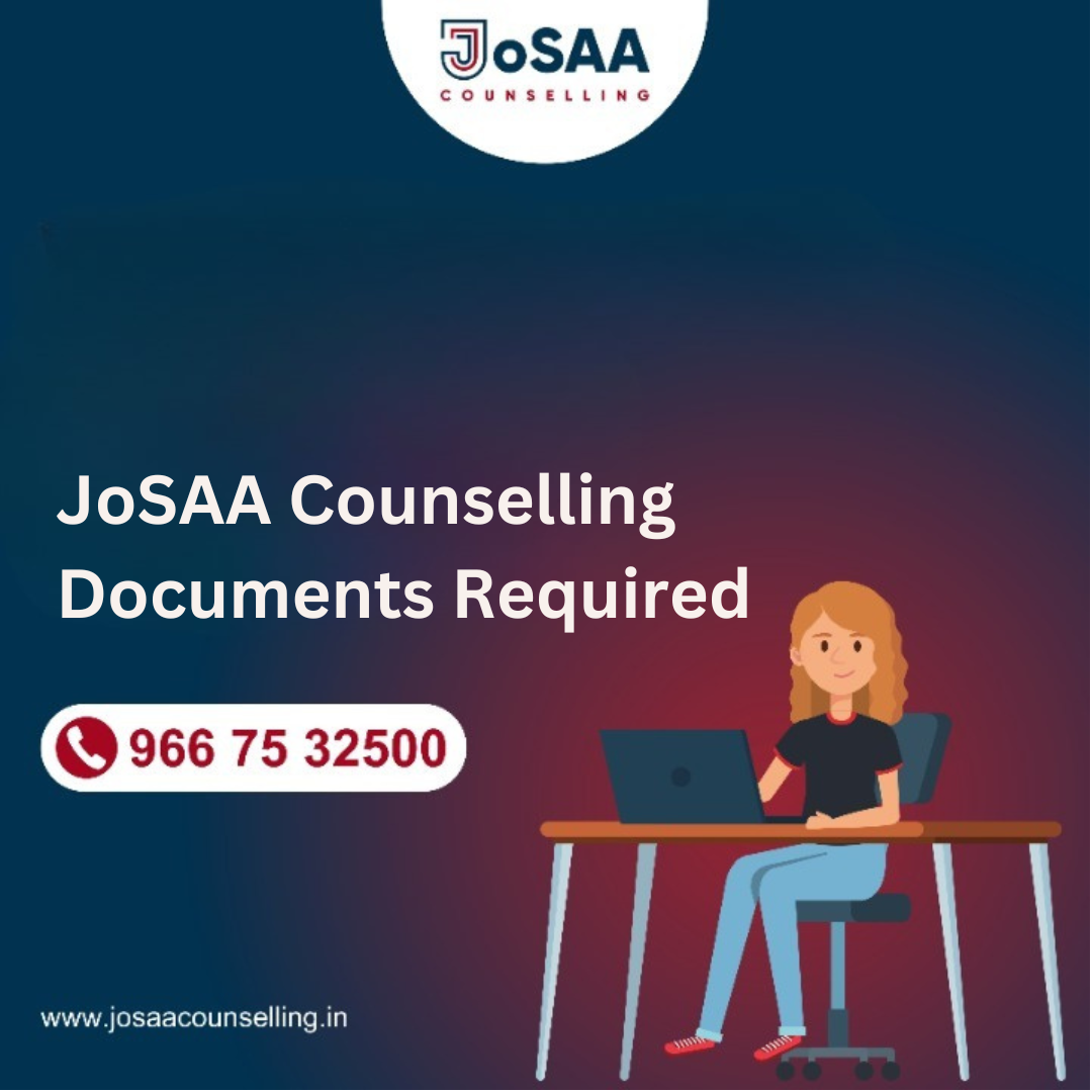 JoSAA Counselling Documents Required
