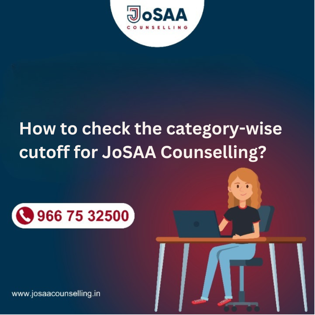 How to check the category-wise cutoff for JoSAA Counselling?
