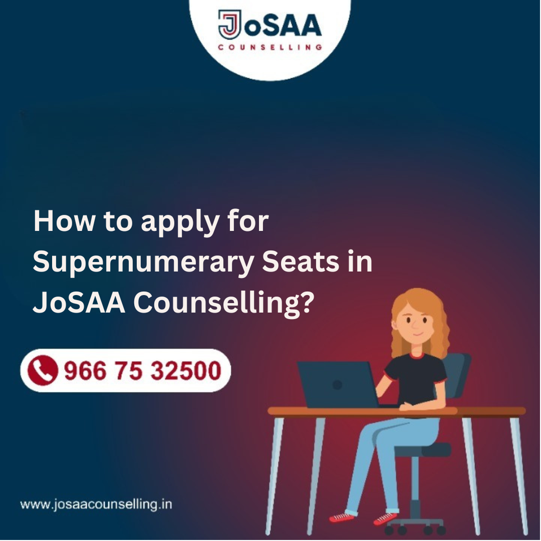 How to apply for Supernumerary Seats in JoSAA Counselling?