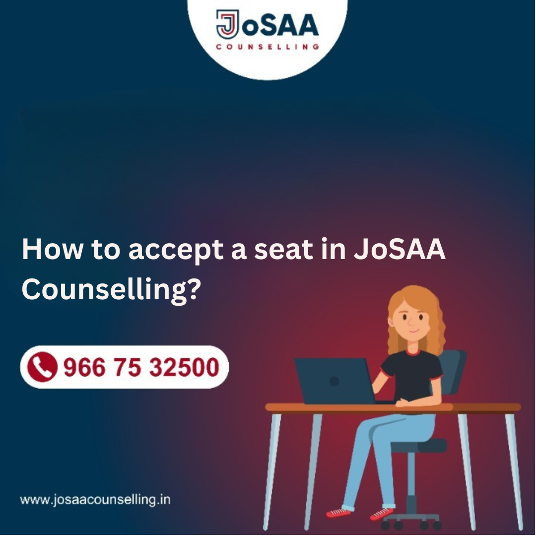 How to accept a seat in JoSAA Counselling?